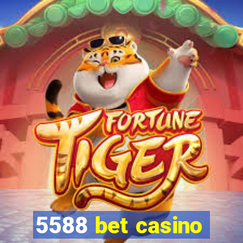 5588 bet casino